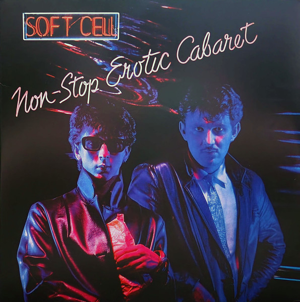 Soft Cell - Non-Stop Erotic Cabaret | Mercury (5543833) - 3