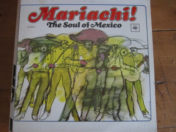Mariachi! - The Sound Of Mexico | CBS (GL 10035) - main Mariachi! - The Sound Of Mexico | CBS (GL 10035) - main