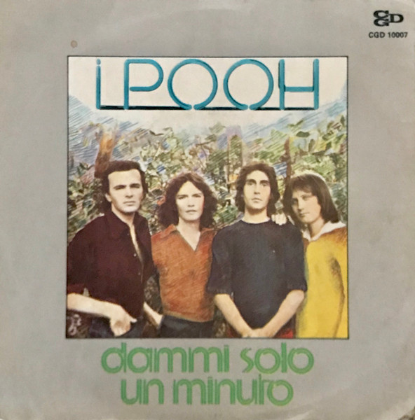 Pooh - Dammi Solo Un Minuto | CGD (CGD 10007)