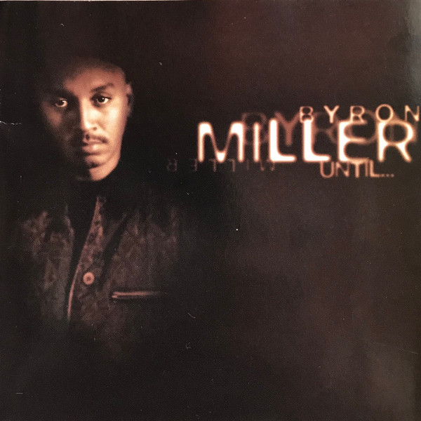 Byron Miller - Until... | Discovery Records (77057) - main