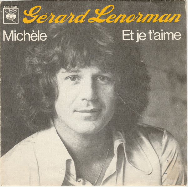 Gérard Lenorman - Michèle / Et Je T'aime | CBS (CBS 4034) - main