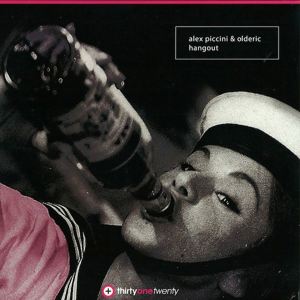 Alex Piccini & Olderic - Hangout | Thirtyonetwenty (3120-017) - main