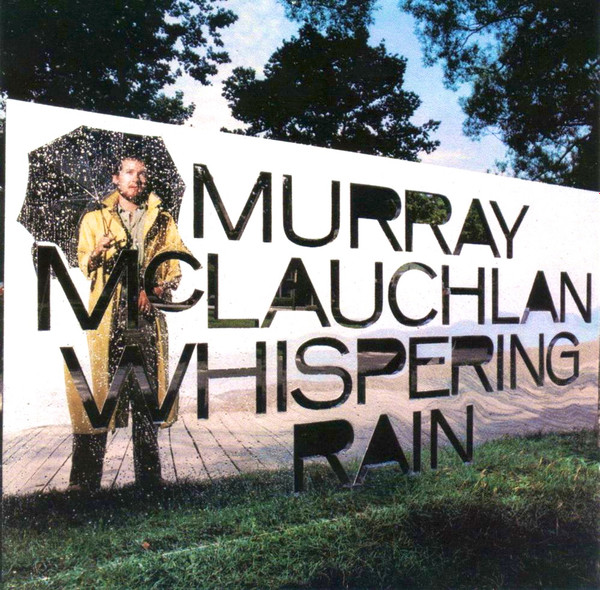 Murray McLauchlan - Whispering Rain | True North (TN 36) - main Murray McLauchlan - Whispering Rain | True North (TN 36) - main