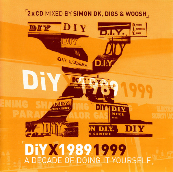 DiY - DiY X 1989 1999 - A Decade Of Doing It Yourself | DiY Discs (DiY39) - main