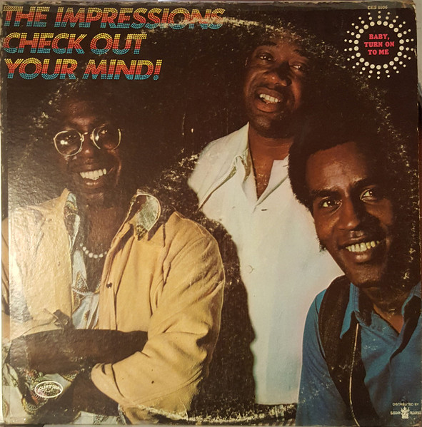 The Impressions - Check Out Your Mind! | Curtom (CRS 8006) The Impressions - Check Out Your Mind! | Curtom (CRS 8006)