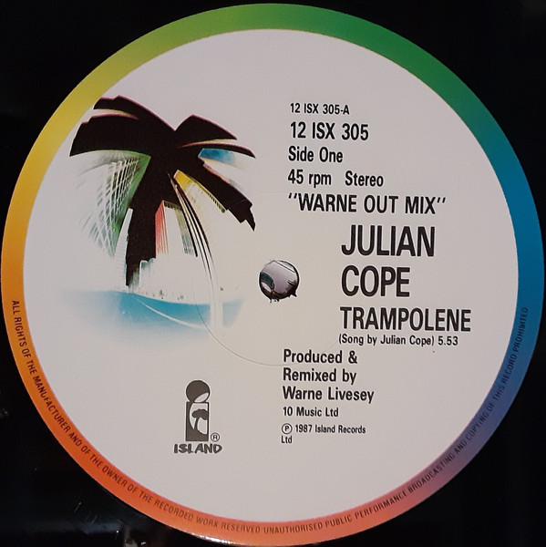 Julian Cope - Trampolene | Island Records (12 ISX 305) - 3
