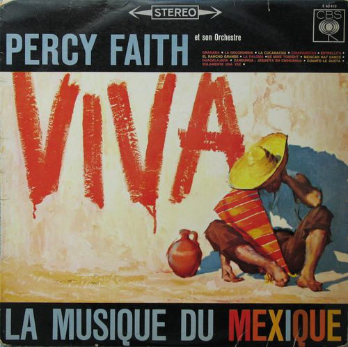 Percy Faith & His Orchestra - Viva! La Musique Du Mexique | CBS (S 62 410)