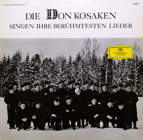 Don Kosaken Chor Serge Jaroff - Die Don Kosaken Singen Ihre Berühmtesten Lieder | Deutsche Grammophon (6057)