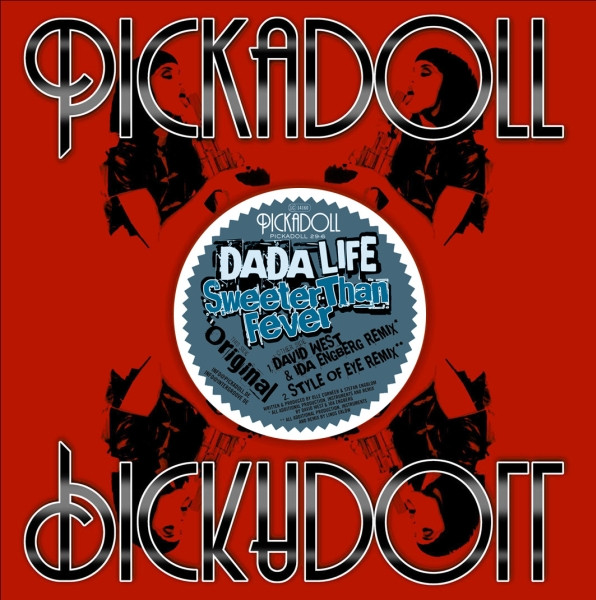 Dada Life - Sweeter Than Fever | Pickadoll Records (PICKADOLL 29-6) - 3 Dada Life - Sweeter Than Fever | Pickadoll Records (PICKADOLL 29-6) - 3