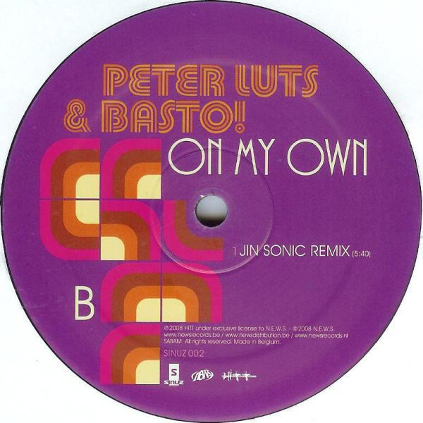 Peter Luts & Basto! - On My Own | Sinuz (SINUZ 002) - 2