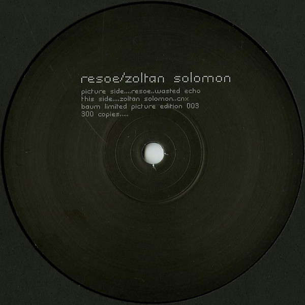 Resoe / Zoltan Solomon - Baum Limited Picture Edition 003 | Baum Limited Picture Edition (baumLPE003) - main