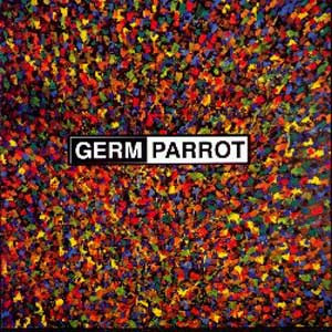 Germ - Parrot | General Production Recordings (GPRLP14) - main