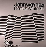 Johnwaynes - Black & White EP | Groovement (GR013) - 2