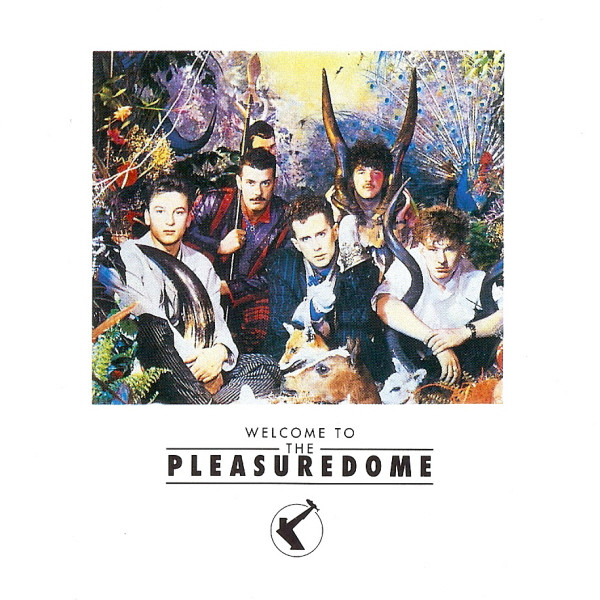 Frankie Goes To Hollywood - Welcome To The Pleasuredome | ZTT (4509-94745-2)