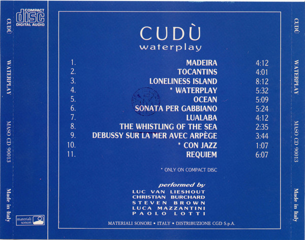 Cudu' with Luc Van Lieshout , Christian Burchard , Steven Brown - Waterplay | Materiali Sonori (MASO CD 90013) - 2