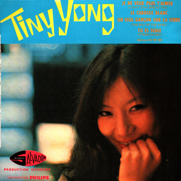 Tiny Yong - Je Ne Veux Plus T'aimer = I Can't Stay Mad At You | Disques Salvador (432.989 BE)