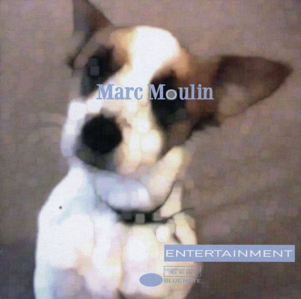 Marc Moulin - Entertainment | Blue Note (7243 864350 2)
