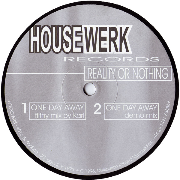 Reality Or Nothing - One Day Away | Housewerk Records (HR 01) - main