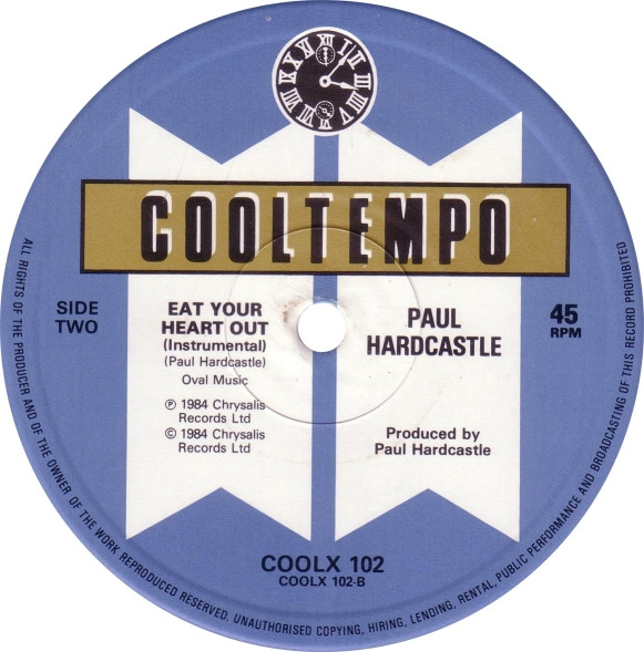 Paul Hardcastle - Eat Your Heart Out | Cooltempo (COOLX 102) - 3 Paul Hardcastle - Eat Your Heart Out | Cooltempo (COOLX 102) - 3