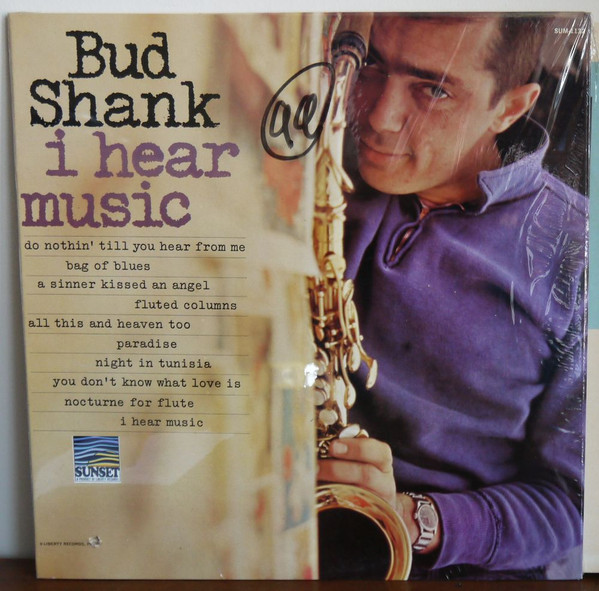 Bud Shank - I Hear Music | Sunset Records (SUM-1132) - main Bud Shank - I Hear Music | Sunset Records (SUM-1132) - main
