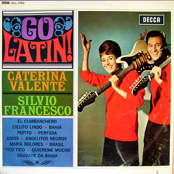 Caterina Valente , Silvio Francesco - Go Latin! | Decca (SKL 4782)