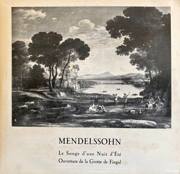 Felix Mendelssohn-Bartholdy - Le Songe d’une Nuit d’Ete | Club National Du Disque (MMS 2005) - main