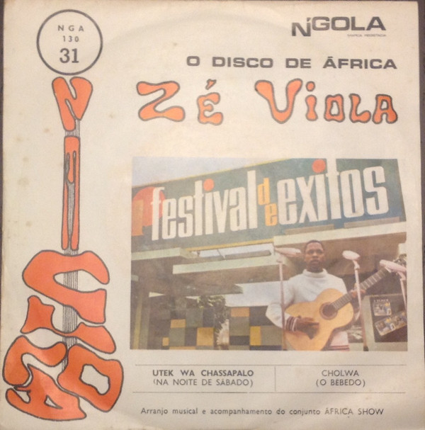 Zé Viola - Utek Wa Chassapalo / Cholwa | N'Gola (NGA 130) - 2 Zé Viola - Utek Wa Chassapalo / Cholwa | N'Gola (NGA 130) - 2