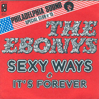The Ebonys - Sexy Ways | Epic (EPC 1512)