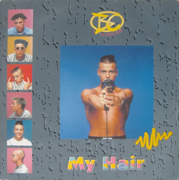 B.C. & The Basic Boom - My Hair | BITE Records (146.048-5)