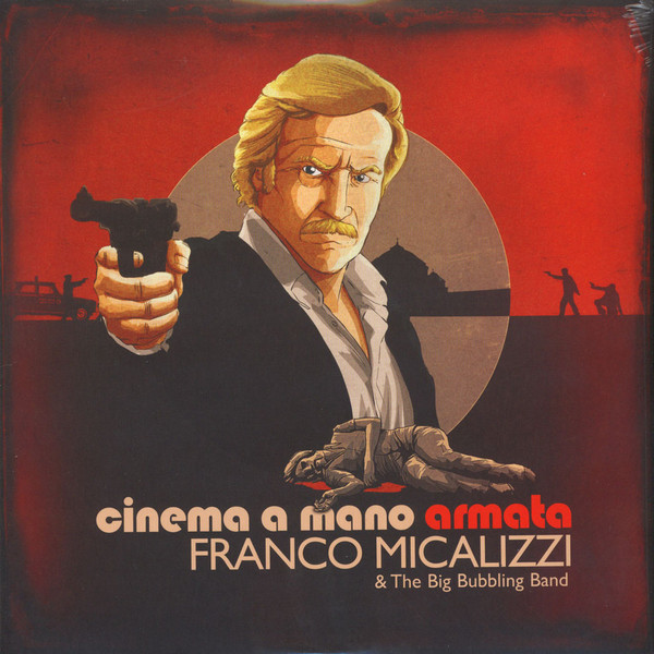 Franco Micalizzi & The Big Bubbling Band - Cinema A Mano Armata | Dagored (RED2000) - main