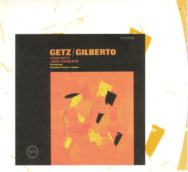 Stan Getz / João Gilberto Featuring Antonio Carlos Jobim - Getz / Gilberto | Verve Records (521 414-2) - main Stan Getz / João Gilberto Featuring Antonio Carlos Jobim - Getz / Gilberto | Verve Records (521 414-2) - main