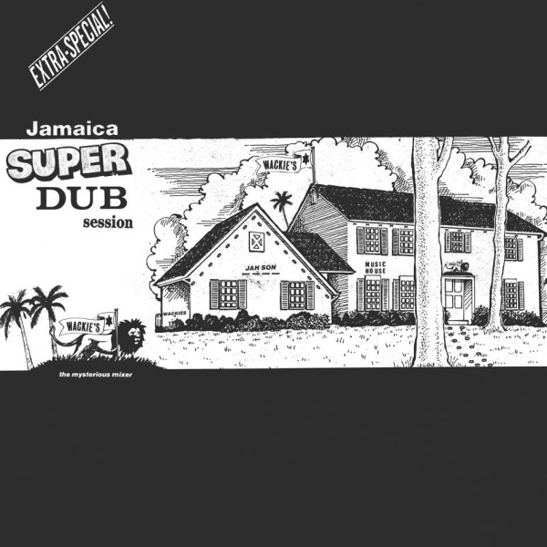 Various - Jamaica Super Dub Session | Wackie's (W-1720) - main