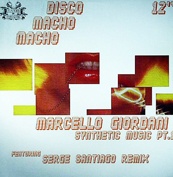 Marcello Giordani - Synthetic Music Pt.1 | Players Paradise (PLAYER 006)