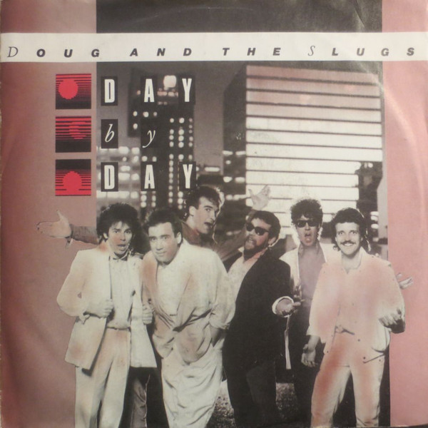 Doug And The Slugs - Day By Day / I'm The One | Global Records And Tapes (107 873)