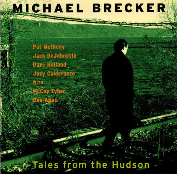 Michael Brecker - Tales From The Hudson | Impulse! (MVCI-7) - 3
