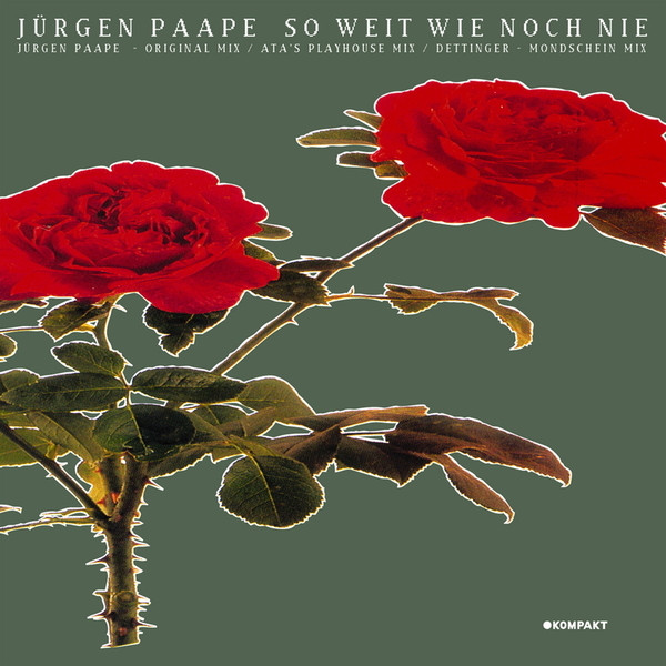 Jürgen Paape - So Weit Wie Noch Nie | Kompakt (KOM 62) - main Jürgen Paape - So Weit Wie Noch Nie | Kompakt (KOM 62) - main