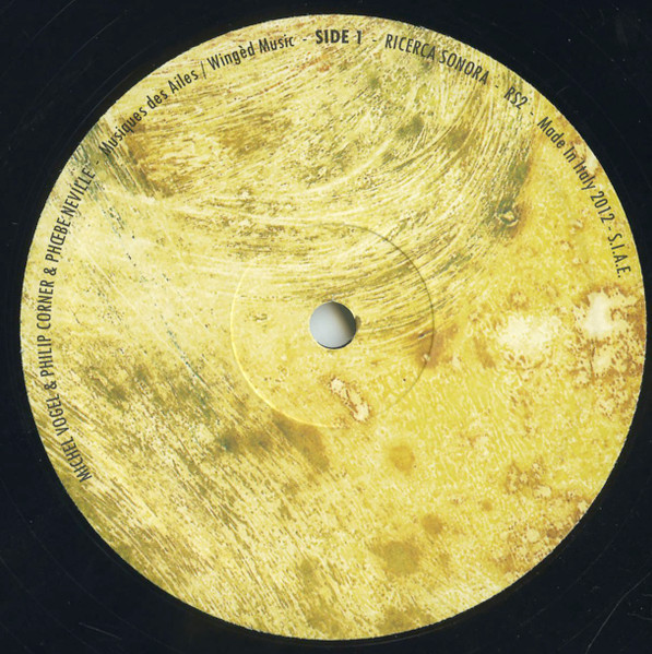 Michel Vogel / Philip Corner / Phoebe Neville - Musiques Des Ailes / Wingéd Music | Ricerca Sonora (RS2) - 3 Michel Vogel / Philip Corner / Phoebe Neville - Musiques Des Ailes / Wingéd Music | Ricerca Sonora (RS2) - 3