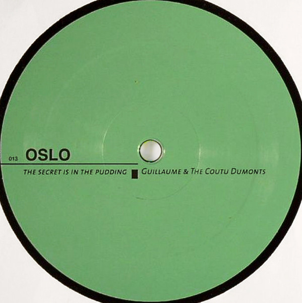 Guillaume & The Coutu Dumonts - The Secret Is In The Pudding | Oslo (OSLO 013) - main Guillaume & The Coutu Dumonts - The Secret Is In The Pudding | Oslo (OSLO 013) - main