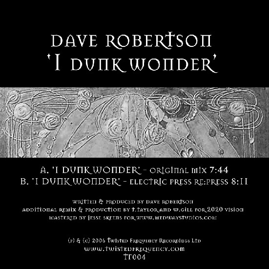 Dave Robertson - 1 Dunk Wonder | Twisted Frequency Recordings (TF004) - main Dave Robertson - 1 Dunk Wonder | Twisted Frequency Recordings (TF004) - main