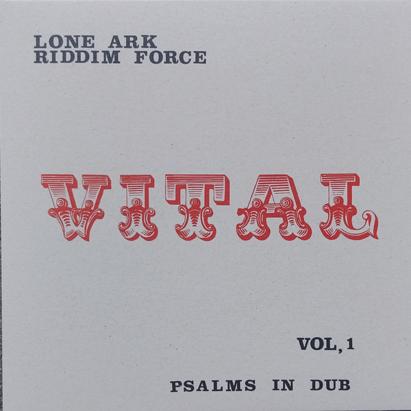 Lone Ark Riddim Force - Psalms In Dub Vol. 1 | A-Lone Productions (ARKLP-023) - main Lone Ark Riddim Force - Psalms In Dub Vol. 1 | A-Lone Productions (ARKLP-023) - main