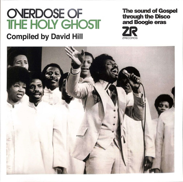 Various - Overdose Of The Holy Ghost (The Sound Of Gospel Through The Disco And Boogie Eras) | Z Records (ZeddLP028x) - main