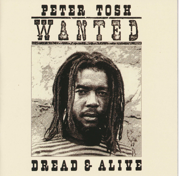 Peter Tosh - Wanted Dread & Alive | Parlophone (7243 5 37693 2 1) - main
