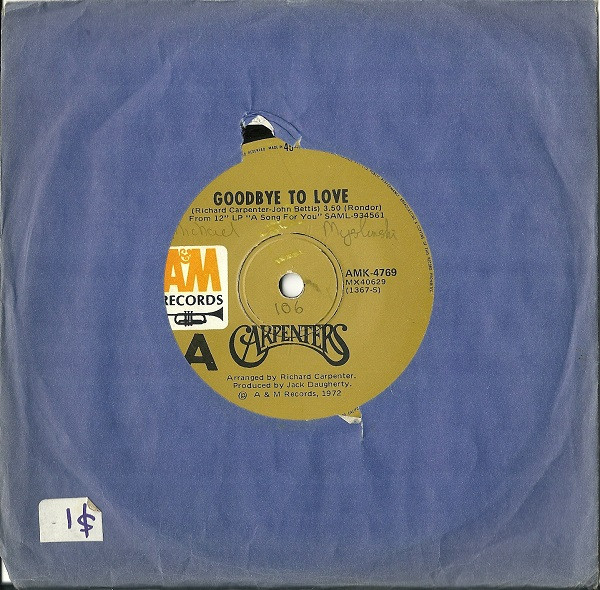Carpenters - Goodbye To Love | A&M Records (AMK-4769) - 3
