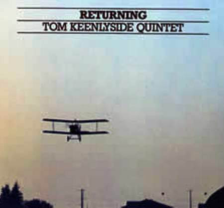 Tom Keenlyside Quintet - Returning | Jazzline Records (JL1001)