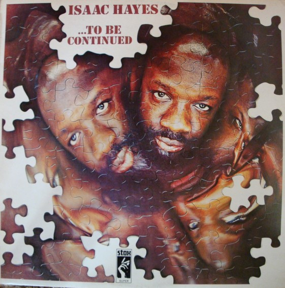 Isaac Hayes - ...To Be Continued | Stax (2325-026)