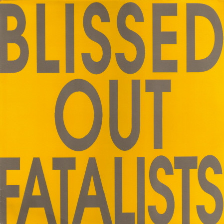 Blissed Out Fatalists - Blissed Out Fatalists | Motiv Communications (motiv prod 4)