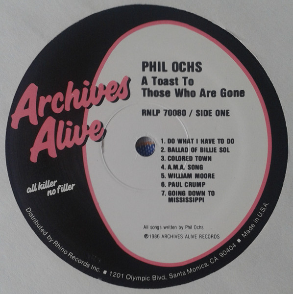 Phil Ochs - A Toast To Those Who Are Gone | Rhino Records (RNLP 70080) - 3 Phil Ochs - A Toast To Those Who Are Gone | Rhino Records (RNLP 70080) - 3