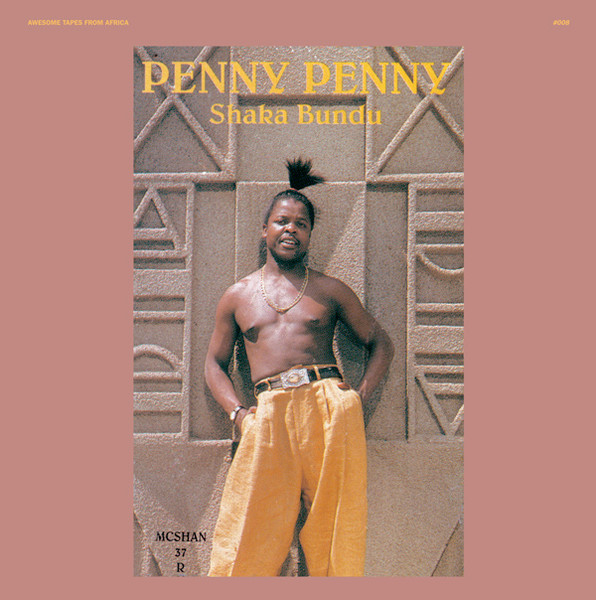 Penny Penny - Shaka Bundu | Awesome Tapes From Africa (ATFA008)