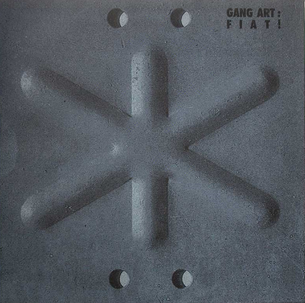 Gang Art - Fiat! | Not On Label (150 075) - main Gang Art - Fiat! | Not On Label (150 075) - main