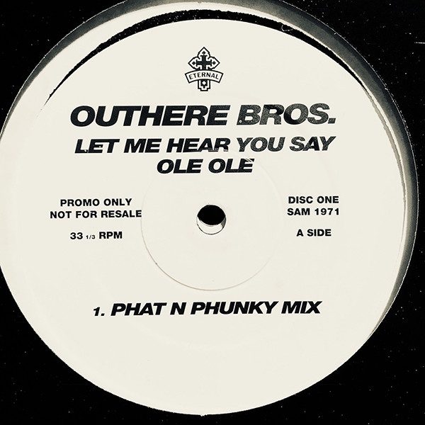The Outhere Brothers - Let Me Hear You Say "Ole Ole" | WEA (SAM 1971)